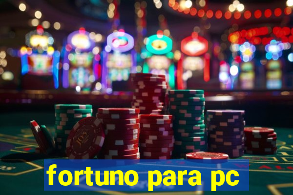 fortuno para pc